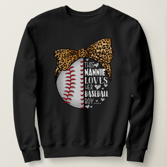 This Nannie Loves Her Baseball Boy Mother's Day Sweatshirt (Design Front)