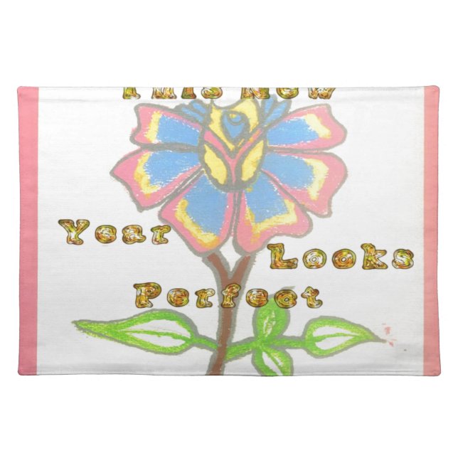 This New Year Looks Perfect Floral Text Art Print Cloth Placemat (Front)