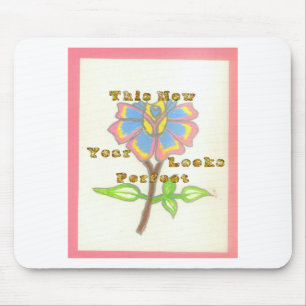 This New Year Looks Perfect Floral Text Art Print Mouse Pad
