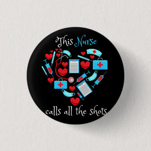 This Nurse Calls All The Shots Button