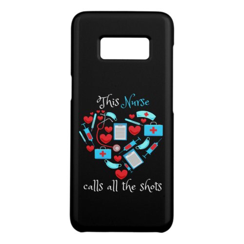 This Nurse Calls All The Shots Case_Mate Samsung Galaxy S8 Case