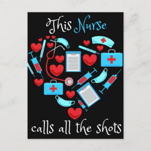 This Nurse Calls All The Shots Postcard