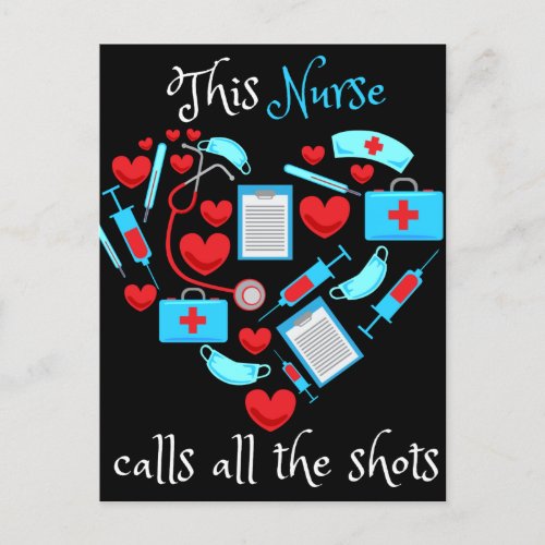 This Nurse Calls All The Shots Postcard