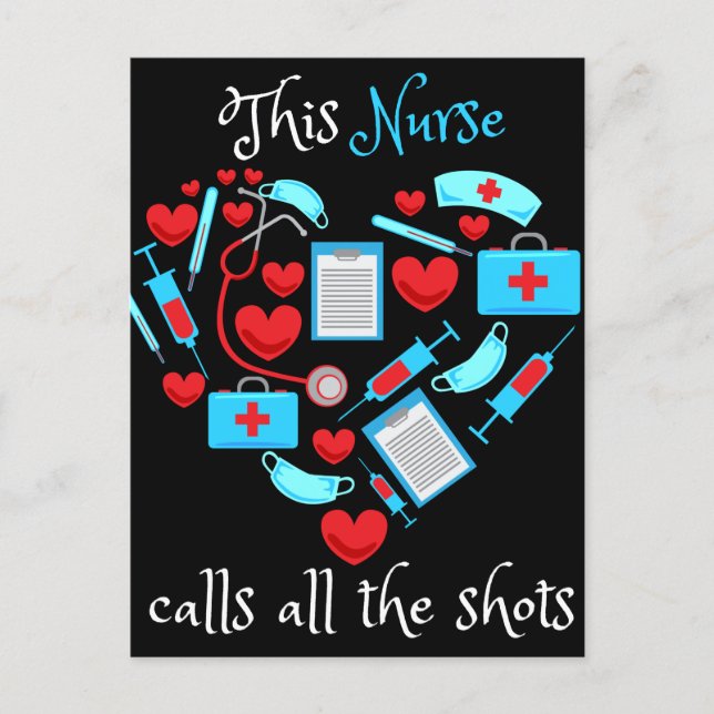 This Nurse Calls All The Shots Postcard (Front)