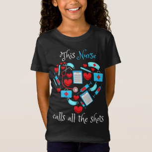 This Nurse Calls All The Shots T-Shirt