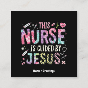 This Nurse is Guided by Jesus Faith-Filled Gift Square Business Card