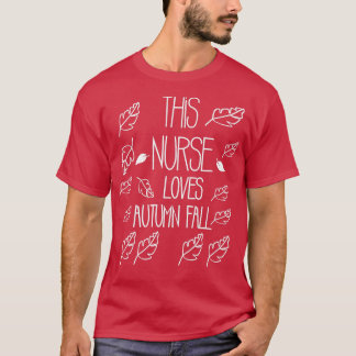 This Nurse Loves Autumn Fall T-Shirt