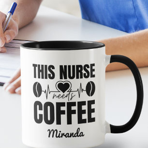 This Nurse Needs Coffee Personalized Mug