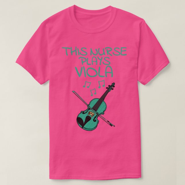 This Nurse Plays Viola Violist String Musician T-Shirt (Design Front)