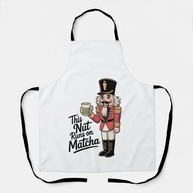 This Nut Is Running on Matcha Christmas Nutcracker Apron (Front)