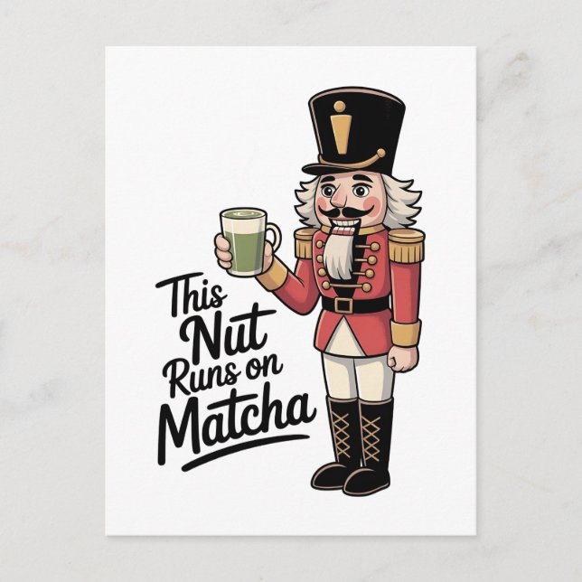 This Nut Is Running on Matcha Christmas Nutcracker Invitation Postcard (Front)