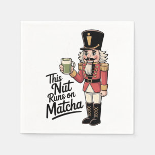 This Nut Is Running on Matcha Christmas Nutcracker Napkins