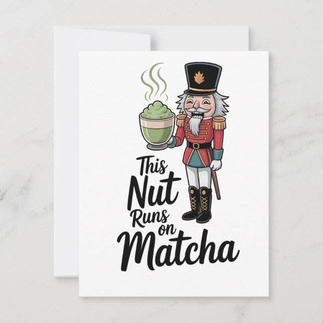 This Nut Runs on Matcha Christmas Nutcracker  Note Card (Front)