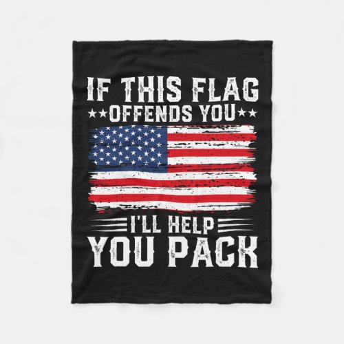 This Offends You Ill Help You Pack Usa American F Fleece Blanket