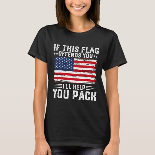 This Offends You Ill Help You Pack Usa American F T_Shirt