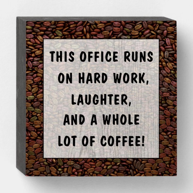 THIS OFFICE RUNS... WOODEN BOX SIGN (Front Horizontal)