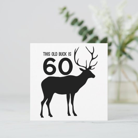 This Old Buck Is 60 (Standing Front)