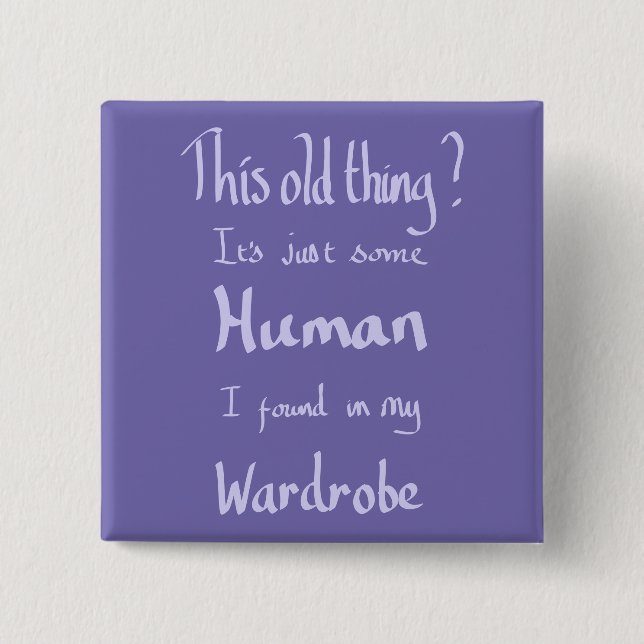 This old thing quote fashion humor purple button (Front)
