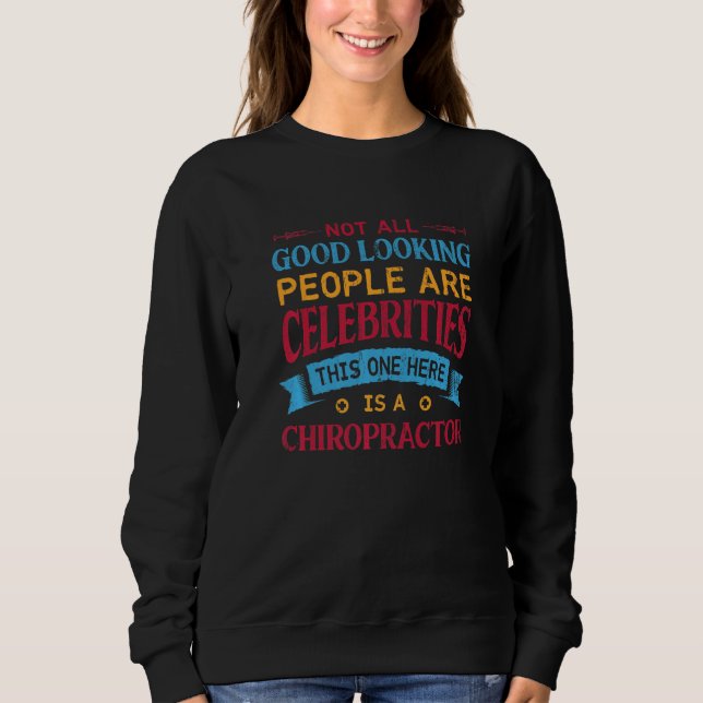 This One Here Is A Chiropractor  Chiropractic Humo Sweatshirt (Front)