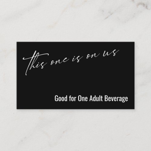 This One is On Us Black Drink Ticket Enclosure Card