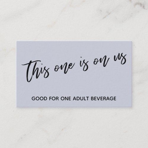This One is On Us Casual Dusty Blue Drink Ticket Enclosure Card