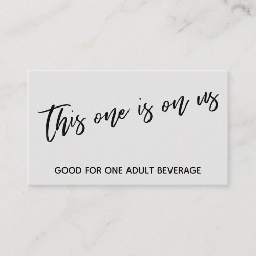 This One is On Us Handwriting Gray Drink Ticket Enclosure Card