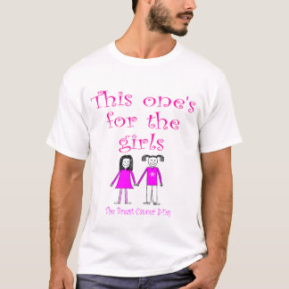 This one's for the girls t-shirt