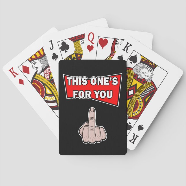 This One's For You Funny Playing Cards (Back)