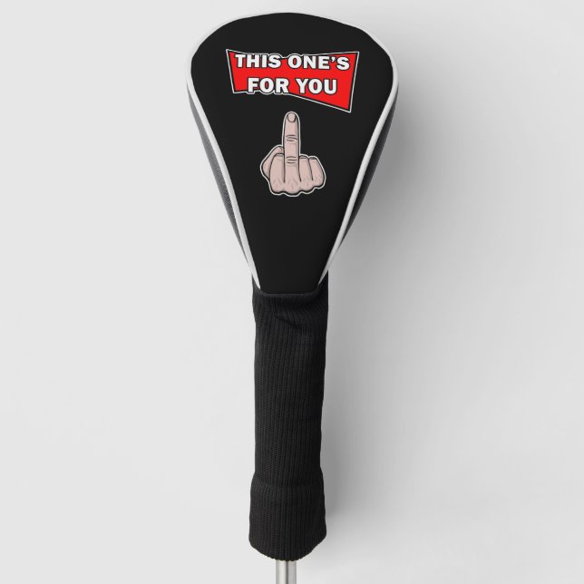 This One's For You Middle Finger Golf Head Cover (Front)