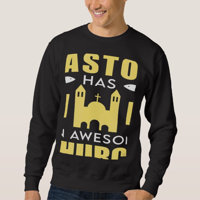 This Pastor Has An Awesome Church Clergy Appreciat Sweatshirt (Front)