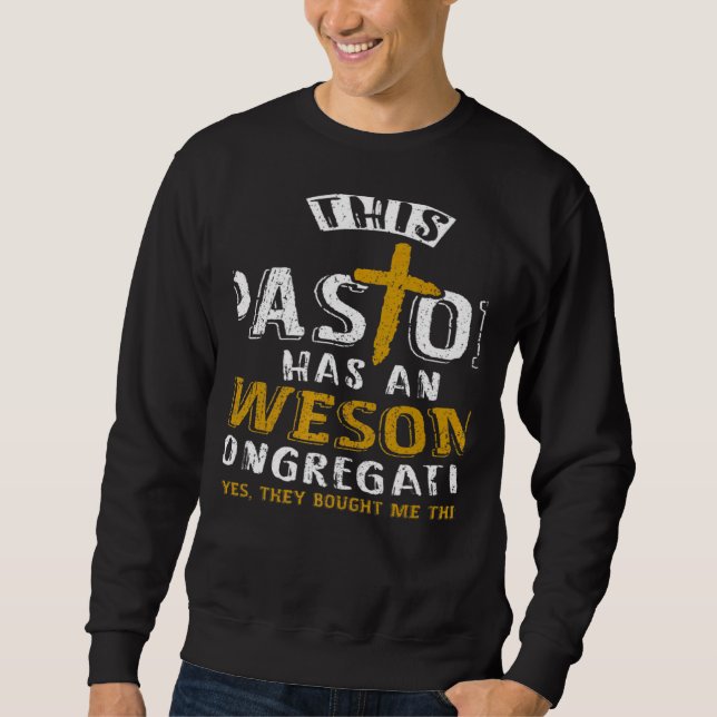 This Pastor Has An Awesome Congregation Pastor Min Sweatshirt (Front)