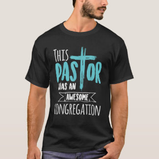This Pastor Has An Awesome Congregation Priest Gif T-Shirt