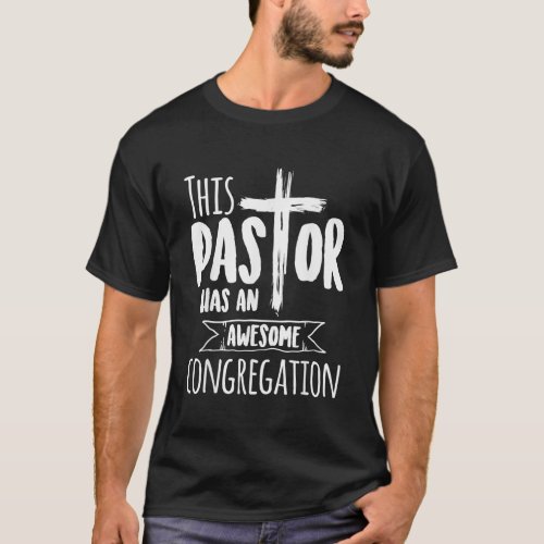 This Pastor Has An Awesome Congregation Shirt  Pri