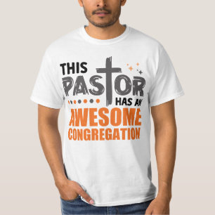 This Pastor Has An Awesome Congregation T-Shirt