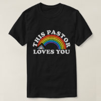 This Pastor Loves You LGBT Affirming Church