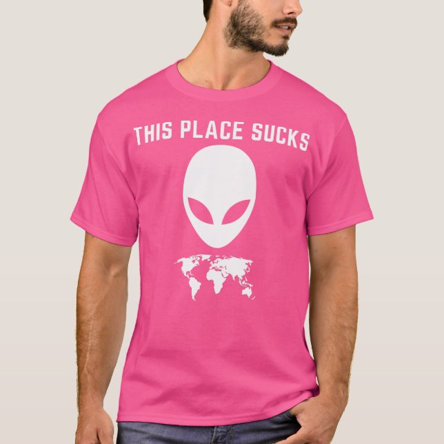This Place Sucks T-Shirt (Front)