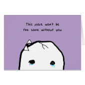 This Place Won't Be the Same Without You Card (Front Horizontal)