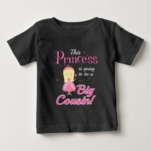 This Princess is going to be a big cousin Baby T_Shirt