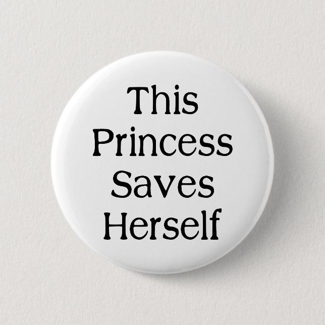 This Princess Saves Pinback Button (Front)