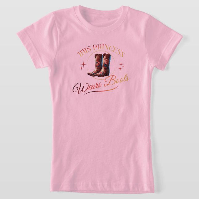 This Princess Wears Boots Cowgirl T-Shirt (Laydown)