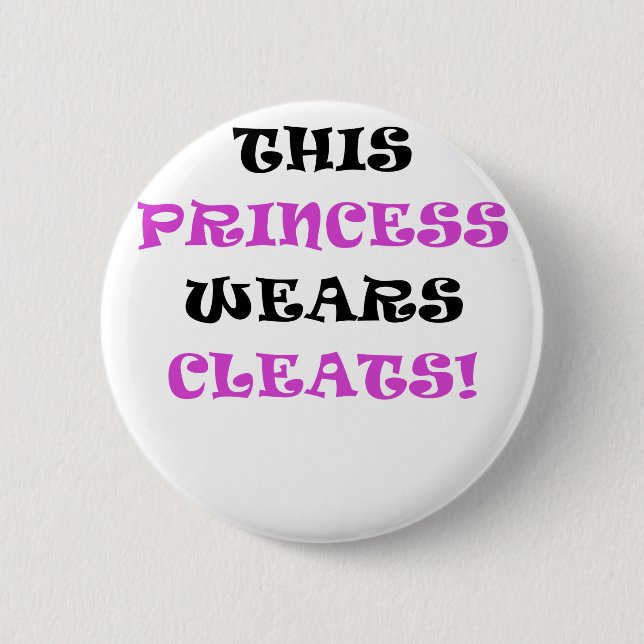 This Princess Wears Cleats Button (Front)