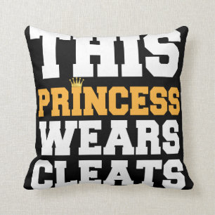 THIS PRINCESS WEARS CLEATS SOCCER SOFTBALL GIFTS THROW PILLOW
