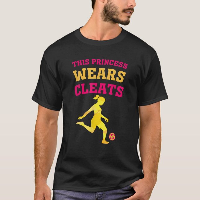 This Princess Wears Cleats T Shirt (Front)