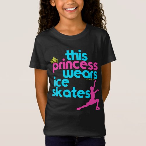 This Princess Wears Ice Skates _ Golly Girls T_Shirt