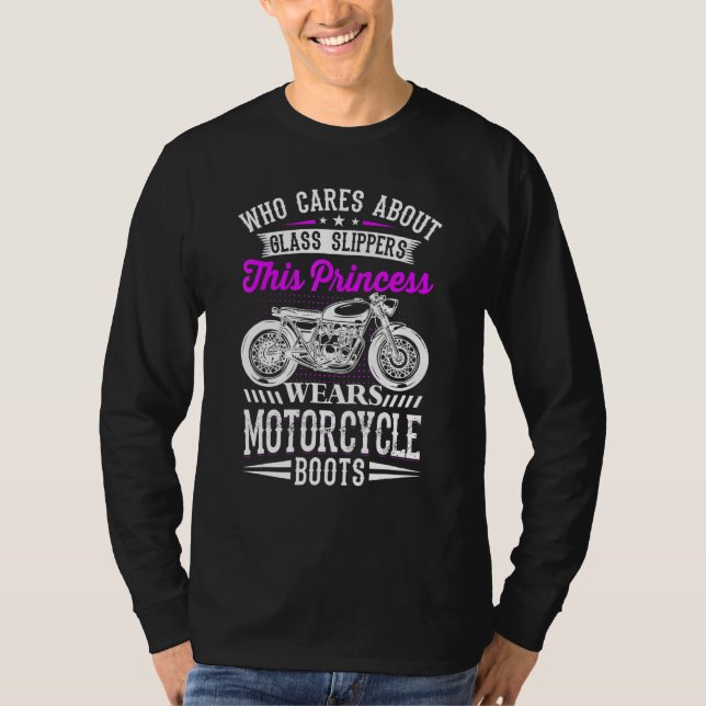 This Princess Wears Motorcycle Boots Not Glass Sli T-Shirt (Front)