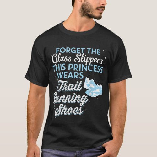 This Princess Wears Trail Running Shoes T_Shirt