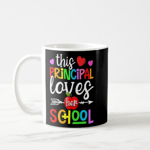 This Principal Loves Her School Happy Back To Scho Coffee Mug
