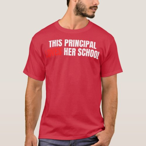 This Principal Loves Her School T_Shirt