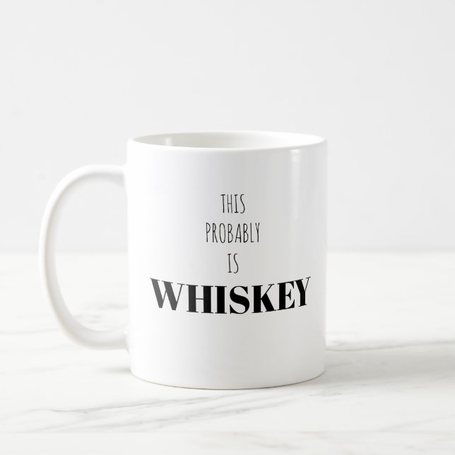 This Probably is Whiskey White Mug (Left)