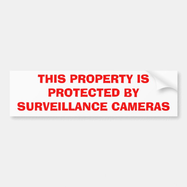 THIS PROPERTY IS PROTECTED BY SURVEILLANCE CAMERAS BUMPER STICKER (Front)